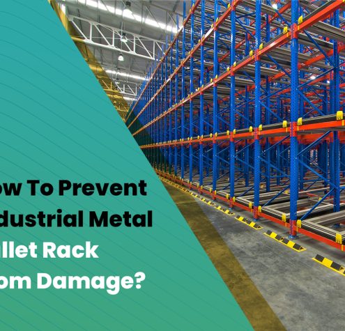 How-to-Prevent-Industrial-Metal-Pallet-Rack-from-Damage
